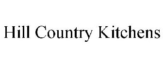 HILL COUNTRY KITCHENS