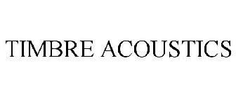 TIMBRE ACOUSTICS