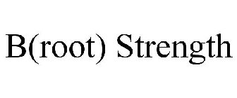 B(ROOT) STRENGTH