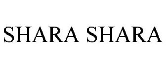 SHARA SHARA