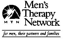 MEN'S THERAPY NETWORK FOR MEN, THEIR PARTNERS AND FAMILIES MTN