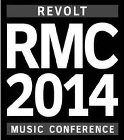 RMC 2014 REVOLT MUSIC CONFERENCE