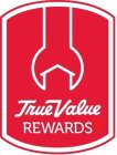 TRUE VALUE REWARDS