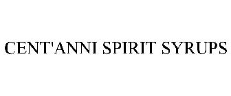 CENT'ANNI SPIRIT SYRUPS