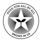 FOOD FOR ALL BY ALL GROWS IN US