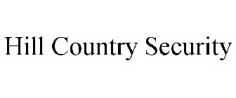 HILL COUNTRY SECURITY