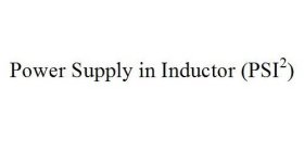 POWER SUPPLY IN INDUCTOR (PSI2)