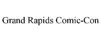 GRAND RAPIDS COMIC-CON