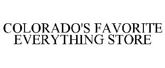 COLORADO'S FAVORITE EVERYTHING STORE