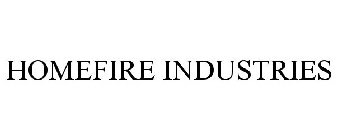 HOMEFIRE INDUSTRIES