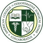 · AMERICAN COLLEGE OF PERIOPERATIVE SURGICAL HOME · COLLABORATUS