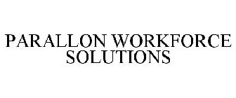 PARALLON WORKFORCE SOLUTIONS