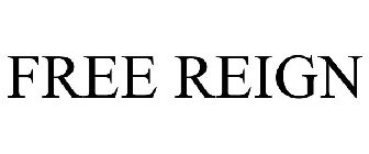 FREE REIGN