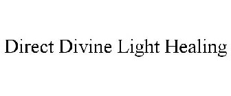 DIRECT DIVINE LIGHT HEALING