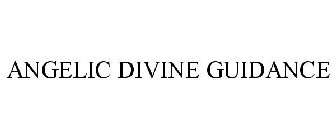 ANGELIC DIVINE GUIDANCE