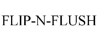 FLIP-N-FLUSH