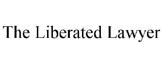 THE LIBERATED LAWYER