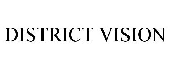 DISTRICT VISION