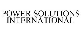POWER SOLUTIONS INTERNATIONAL