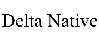 DELTA NATIVE