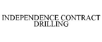 INDEPENDENCE CONTRACT DRILLING