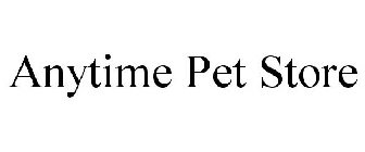 ANYTIME PET STORE