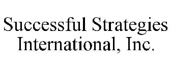 SUCCESSFUL STRATEGIES INTERNATIONAL, INC.