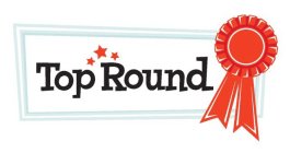 TOP ROUND