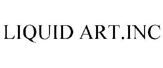 LIQUID ART.INC