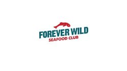 FOREVER WILD SEAFOOD CLUB