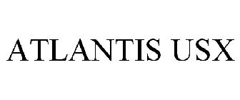 ATLANTIS USX