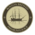 BOSTON BREWED PREMIUM E-JUICE