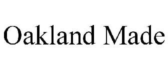 OAKLAND MADE