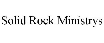 SOLID ROCK MINISTRYS