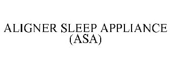 ALIGNER SLEEP APPLIANCE (ASA)