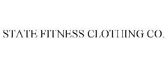 STATE FITNESS CLOTHING CO