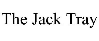 THE JACK TRAY