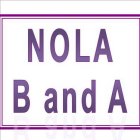 NOLA B AND A