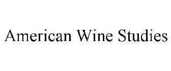 AMERICAN WINE STUDIES