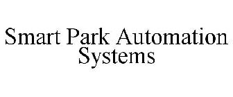 SMART PARK AUTOMATION SYSTEMS