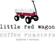 LITTLE RED WAGON COFFEE ROASTERS BOZEMAN · MONTANA