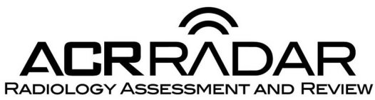 ACR RADAR RADIOLOGY ASSESSMENT AND REVIEW