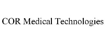 COR MEDICAL TECHNOLOGIES