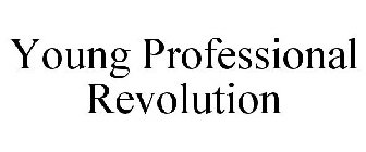 YOUNG PROFESSIONAL REVOLUTION