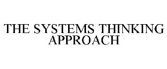 THE SYSTEMS THINKING APPROACH