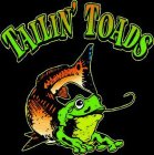 TAILIN' TOADS