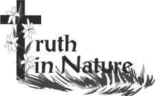 TRUTH IN NATURE