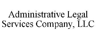 ADMINISTRATIVE LEGAL SERVICES COMPANY, LLC