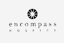 ENCOMPASS HOSPICE