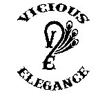 VE VICIOUS ELEGANCE